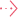 →